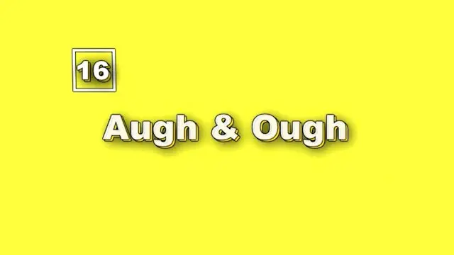 A yellow background with the words augh & ough